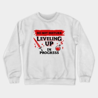 Do Not Disturb Leveling Up In Progress Dark Red Label Crewneck Sweatshirt